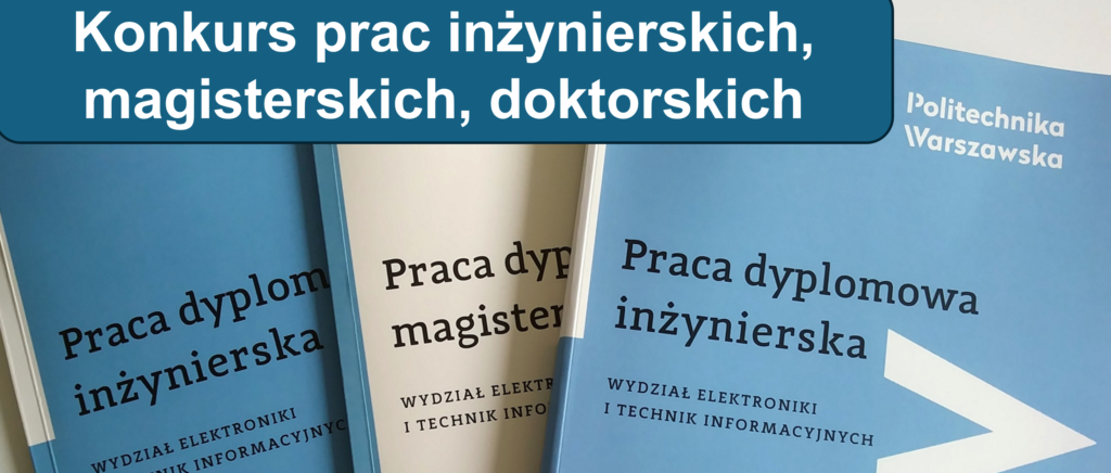 Konkurs na najlepsze prace inżynierskie, magisterskie, doktorskie