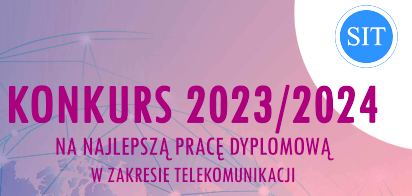 Konkurs SIT na najlepszą pracę dyplomową z zakresu Telekomunikacji